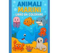 Animali marini libro da colorare: Libro da colorare per bambini