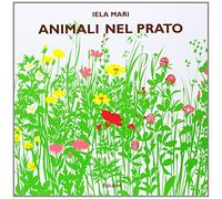 Animali nel prato. Ediz. illustrata: LES ANIMAUX DANS LE PRE