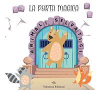 Animali selvatici. La porta magica