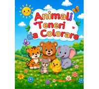 Animali teneri da colorare: Tra tigrotti sorridenti, elefantini gioiosi, orsetti coccolosi e tanti altri amici teneri, i bambini potranno divertirsi a ... da completare. (Il Giardino Delle Storie)
