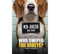 ANIMALIBI - Who Swiped the Ribeye?: 100 adorable suspects, 10 cases, one guilty pup. A full-color whodunit for dog lovers.: 1