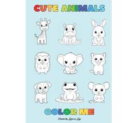 ANIMALITOS: COLORÉAME (English Version for USA): CUTE ANIMALS: COLOR ME
