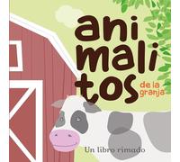Animalitos de la granja: Un libro rimado: 1 (Pequeños curiosos)