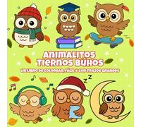 Animalitos Tiernos Búhos: Libro de Colorear para Adultos, Adorable, Anti-estrés y de Trazos Grandes