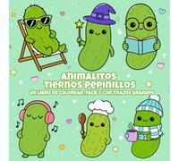 Animalitos Tiernos Pepinillos: Libro de Colorear para Adultos, Adorable, Anti-estrés y de Trazos Grandes