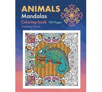 Animals: 100 Animal Mandalas coloring Book