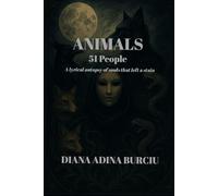 Animals: 51 People: A Lyrical Autopsy of Souls That Left a Stain