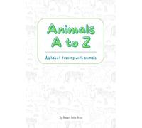 Animals A to Z: Alphabet Tracing with Animals