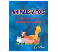 Animals A to Z: Color the animal and trace the word