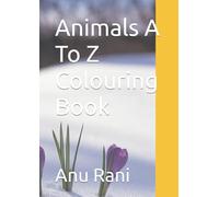 Animals A To Z Colouring Book