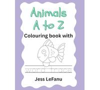 Animals A to Z: Colouring Book with Word Trace