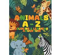 Animals A-Z: Coloring & Learning Adventure