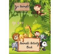 Animals Activity Book: Color , Solve and Have Fun with the Zoo Animals