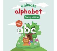 Animals Alphabet Tracing Activities: Lowercase Series