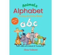 Animals Alphabet Tracing Activity Book: Learn ABCs with Animals & Tracing Fun!
