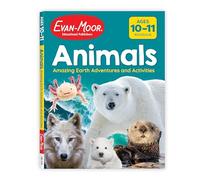 Animals: Amazing Earth Adventures and Activities, Ages 10-11