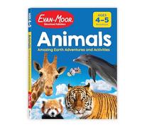 Animals: Amazing Earth Adventures and Activities, Age 4 - 5 Workbook