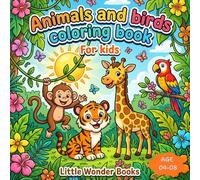 Animals and birds coloring book for kids age 4-8: Fun & Easy Coloring Pages with Cute Animals and Birds | Big Simple Designs for Toddlers & Kids Ages 4-8 | Stress-Free Creative Activity Book