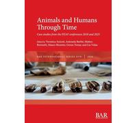 Animals and Humans Through Time: Case studies from the PZAF conferences 2018 and 2023: 3270 (International)
