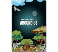 Animals and Insects Around Us