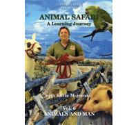 Animals and Man (Animal Safari, vol.6)