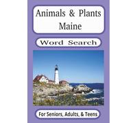 Animals and Plants Maine: Word Search Puzzle Book about Fauna and Flora of Maine with Easy to Read Print (6x9 inches, 55 puzzles, 110 pages). Gift for Vacations, Holidays, and Free Times.