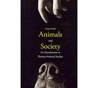 [Animals and Society: An Introduction to Human-Animal Studies] (By: Margo DeMello) [published: September, 2012]