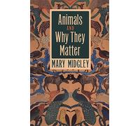 Animals and Why They Matter