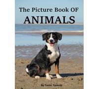 Animals: Animals: picture books for adults with dementia and Alzheimer's disease-colorful pictures of animals with their names