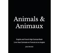 Animals & Animaux: English and French High Contrast Book