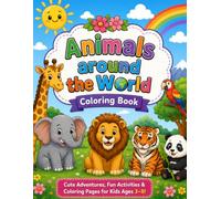 Animals Around the World Coloring Book: 60 Cute Kawaii Animals from Every Continent | Easy and Fun Coloring Pages for Kids Ages 3-8