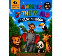 Animals around the World - Coloring Book for Kids Ages 4 - 8: 42 Cute Kawaii Animals to Color - Thick Lines - One Sided pages - Screen-Free Fun Activity Book (Little Explorers)