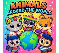 Animals Around the World: Coloring Book of Global Costumes: Cute Animals in Traditional Outfits from Every Continent (Paws & Dreams)