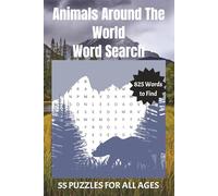 Animals Around the World Word Search Puzzle Book: Fun and Educational Word Search Puzzles Featuring Wildlife from Every Continent