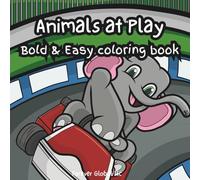 Animals at Play: Bold & Easy coloring book