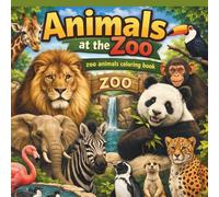 Animals at the Zoo: zoo animals coloring book