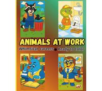 Animals at Work: whimsical careers . ready to color