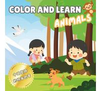 Animals Color and Learn Chinese 動物中英雙語著色書: Simple and Fun Coloring Book for Children Toddlers Preschoolers and Bilingual Learners