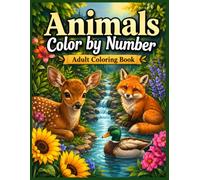 Animals Color by Number Adult Coloring Book: Relaxing Animal Coloring Activities with Cute Wildlife and Nature Scenes for Stress Relief, Mindful Creativity, Focus, and Everyday Fun