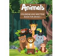Animals Coloring and Writing Book for Grade 1 Kids | A-Z Animal Alphabet Tracing & Coloring Workbook | Fun Learning for Ages 3-6 | Black & White Cartoon Style by R. Amin