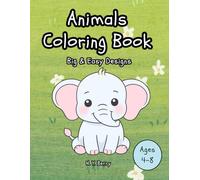 Animals Coloring Book: Big & Easy Designs Ages 4-8