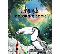 Animals coloring book: Coloriage enfants et adultes - Animaux magnifiques - créativité et détente - Idéal cadeau