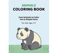 Animals Coloring Book: Cute Animals to Color with Fun & Simple Facts