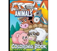 animals coloring Book: Discover a Colorful World of Amazing Animals