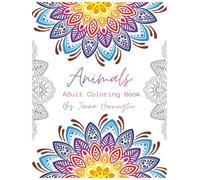 Animals Coloring Book for Adults and Teens: A fun collection of animal and mythical creature coloring pages of varying difficulty 100 pages