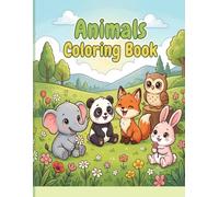 Animals Coloring Book for Children and Adults: A Relaxing Coloring Book for Kids, Teens, and Adults - Cute Animal Designs for Stress Relief and Mindful Relaxation