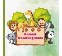 Animals Coloring Book for kids (A-Z): Educational Coloring book from A-Z animals and how the write letters for kids 2-7 years of ages