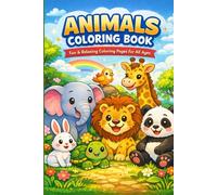 Animals Coloring Book for Kids & Adults: Cute, Fun & Relaxing Designs for Stress Relief and Creativity: 30 Easy & Detailed Animal Illustrations | ... Teens & Adults | 6×9 Inch Coloring Book