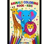 Animals Coloring Book for Kids Ages 3-6: Cute & Simple Animal Designs for Early Learning: Fun & Simple Animal Coloring Pages for Toddlers and ... Skills & Early Learning for Kids Ages 3-6”