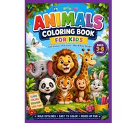 Animals Coloring Book for Kids Ages 3-8: Fun & Easy Animal Coloring Pages with Simple Designs and Educational Animal Facts for Boys & Girls